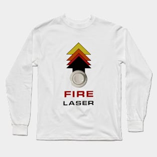 FIRE LASER! Long Sleeve T-Shirt